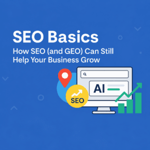 What is SEO – illustration explaining SEO basics with search bar, AI panel, location pin, and growth chart showing how SEO and GEO help business grow"